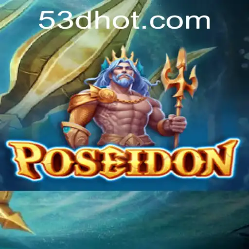 Descobrindo Poseidon: Um Guia Completo para o Novo Jogo do 53D.COM